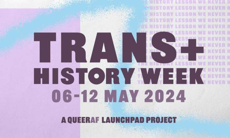 Trans+ History Week to celebrate lost queer history